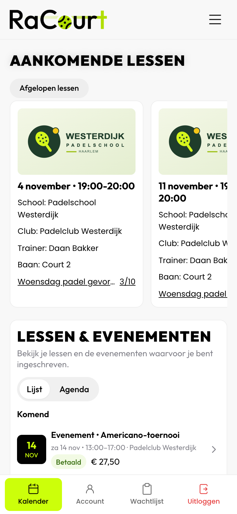 The upcoming lessons of a player in RaCourt